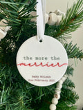 Pregnancy Announcement Christmas Ornament | The More the Merrier Baby On the Way Ceramic Holiday Ornament | Expecting Parents Grandparents